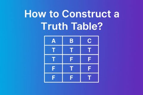 How to Construct a Truth Table? Complete Guide - Truth Table Generator